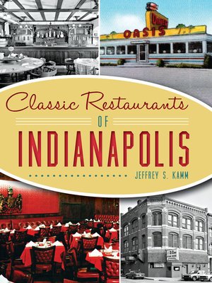 cover image of Classic Restaurants of Indianapolis